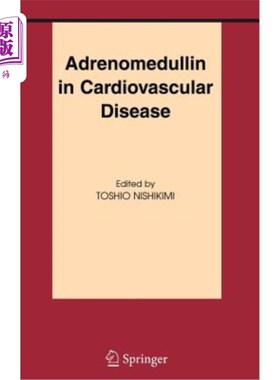 海外直订医药图书Adrenomedullin in Cardiovascular Disease 肾上腺髓质素与心血管疾病