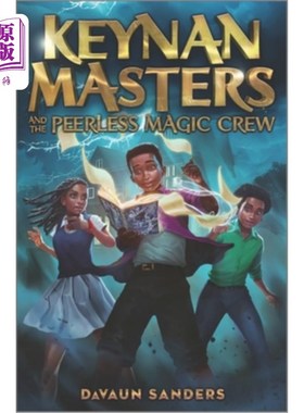 海外直订Keynan Masters and the Peerless Magic Crew 凯南·马斯特斯和无敌魔术团队