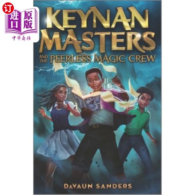 海外直订Keynan Masters and the Peerless Magic Crew 凯南·马斯特斯和无敌魔术团队