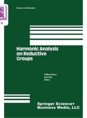 海外直订Harmonic Analysis on Reductive Groups 约化群的调和分析