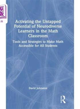 海外直订Activating the Untapped Potential of Neurodivers... 激活数学课堂中神经多样性学习者未开发的潜力