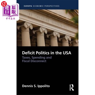 海外直订Deficit Politics in the United States 美国的赤字政治