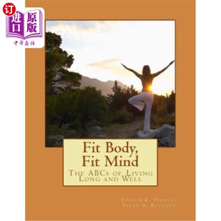 The Living Body Mind 身体 基础 海外直订医药图书Fit 健康 ABCs Fit and Long 头脑：长寿和健康 Well
