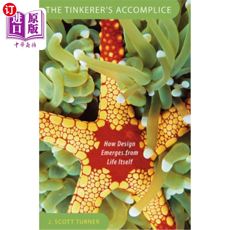 海外直订The Tinkerer's Accomplice: How Design Emerges from Life Itself 修补匠的帮凶：设计如何从生活中产生