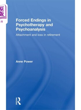 海外直订Forced Endings in Psychotherapy and Psychoanalys... 心理治疗和精神分析中的强迫结局