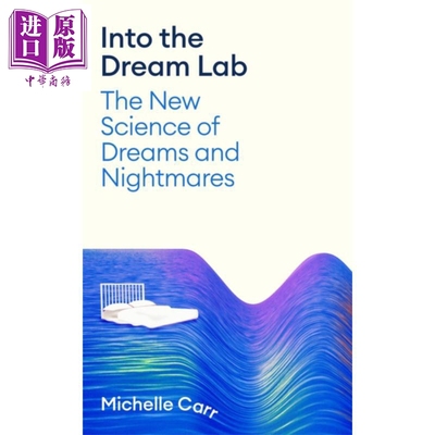 走进梦境实验室 梦境与噩梦的新科学 Nightmare Obscura 英文原版 Michelle Carr 健康科普睡眠医学【中商原版】