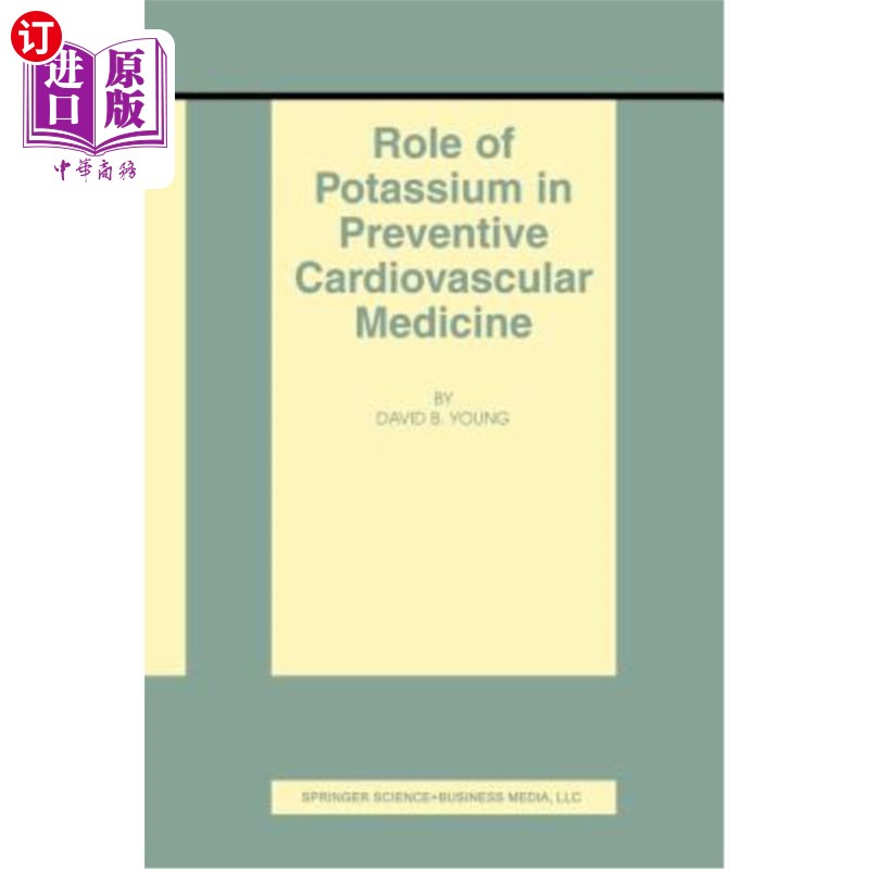 海外直订医药图书Role of Potassium in Preventive Cardiovascular Medicine 钾在预防心血管疾病中的作用
