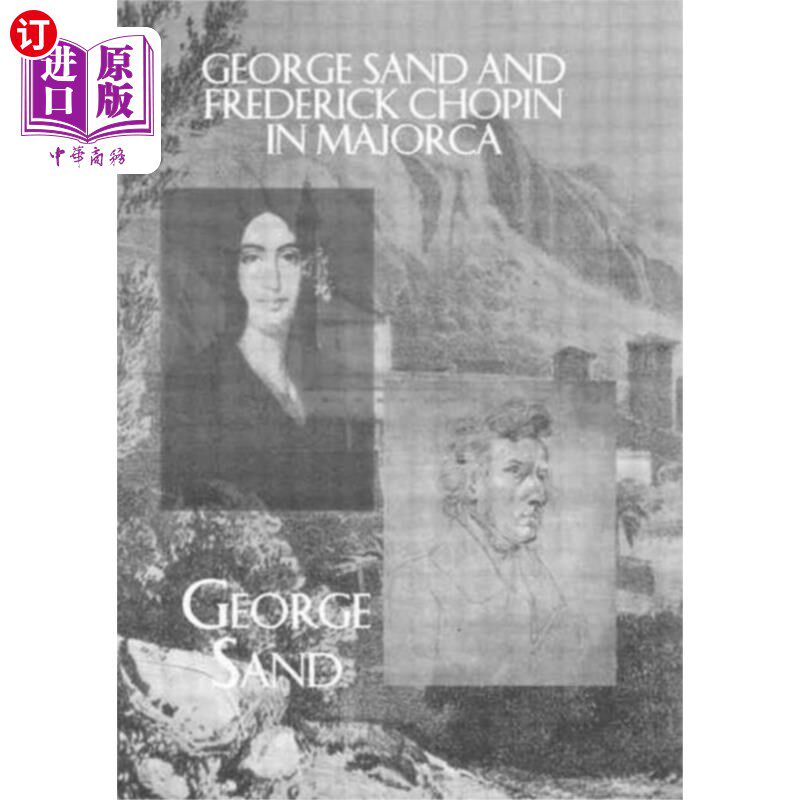 海外直订George Sand and Frederick Chopin in Majorca 乔治·桑和弗雷德里克·肖邦在马略卡岛