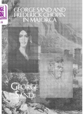 海外直订George Sand and Frederick Chopin in Majorca 乔治·桑和弗雷德里克·肖邦在马略卡岛