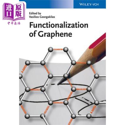 现货 单层石墨功能化 Functionalization Of Graphene Vasilios Georgakilas 英文原版 wiley