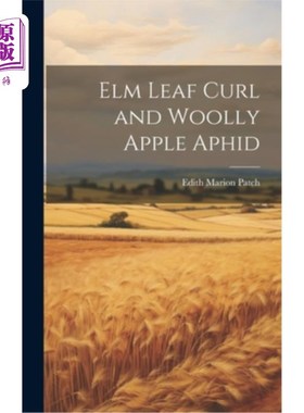 海外直订Elm Leaf Curl and Woolly Apple Aphid 榆树叶卷和绵苹果蚜虫