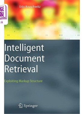 海外直订Intelligent Document Retrieval: Exploiting Markup Structure 智能文档检索:利用标记结构