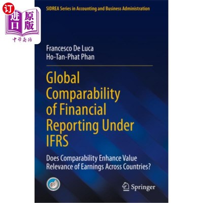 海外直订Global Comparability of Financial Reporting Under Ifrs: Does Comparability Enhan 国际财务报告准则下财务报告