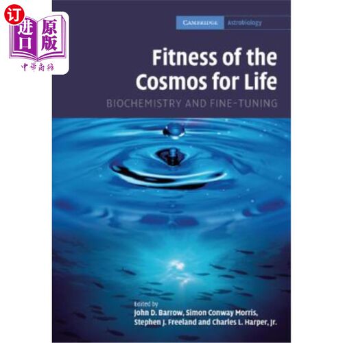 海外直订Fitness of the Cosmos for Life: Biochemistry and Fine-Tuning 宇宙适合生命：生物化学和微调
