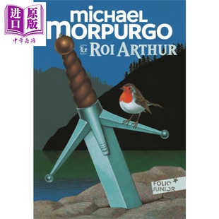 中商原版 麦克 莫波格 ARTHUR ROI 亚瑟王 现货 Michael Morpurgo 法文原版