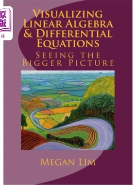 海外直订Visualizing Linear Algebra and Differential Equations: The Guide to Seeing the B 线性代数和微分方程的可视化