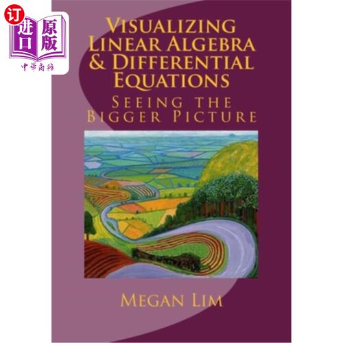 海外直订Visualizing Linear Algebra and Differential Equations: The Guide to Seeing the B 线性代数和微分方程的可视化
