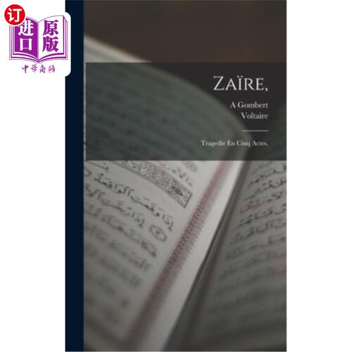 海外直订法语 Za?re,: Tragedie En Cinq Actes, 扎雷，：悲剧的五种行为，