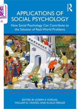 海外直订Applications of Social Psychology: How Social Psychology Can Contribute to the S 社会心理学的应用:社会心理