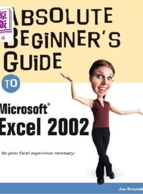 海外直订Absolute Beginner's Guide to Microsoft Excel 2002 Microsoft Excel 2002绝对初学者指南