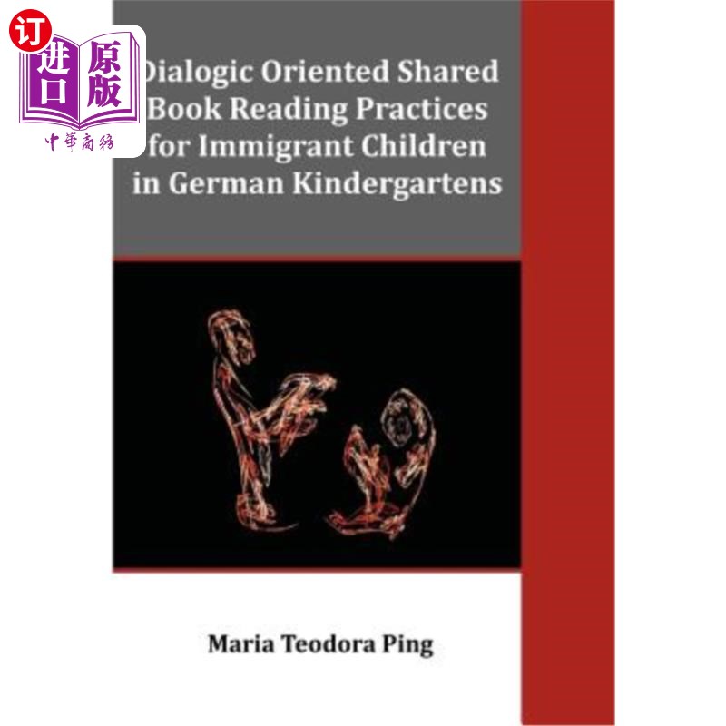 海外直订Dialogic Oriented Shared Book Reading Practices for Immigrant Children in German 以对话为导向的德国幼儿园移 书籍/杂志/报纸 进口教材/考试类/工具书类原版书 原图主图