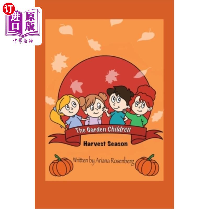 海外直订The Garden Children: Harvest Season 花园的孩子们:收获的季节