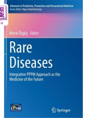 海外直订Rare Diseases: Integrative Pppm Approach as the Medicine of the Future 罕见病:ppm综合疗法是未来的医学