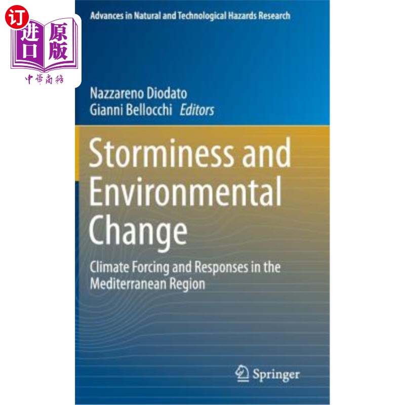 海外直订Storminess and Environmental Change: Climate Forcing and Responses in the Medite 暴风雨和环境变化：地中海地区的