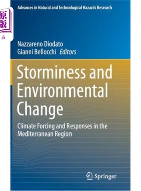 海外直订Storminess and Environmental Change: Climate Forcing and Responses in the Medite 暴风雨和环境变化：地中海地区的