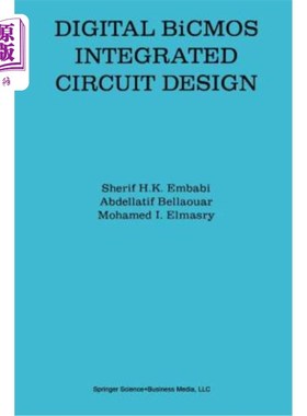 海外直订Digital BICMOS Integrated Circuit Design 数字Bicmos集成电路设计
