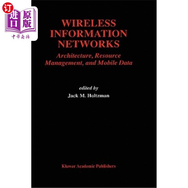 海外直订Wireless Information Networks: Architecture, Resource Management, and Mobile Dat 无线信息:体系结构、资