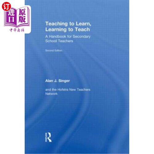 海外直订Teaching to Learn, Learning to Teach: A Handbook for Secondary School Teachers 教而学，学而教：中学教师手册