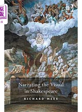 海外直订Narrating the Visual in Shakespeare 讲述莎士比亚的视觉