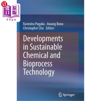 海外直订Developments in Sustainable Chemical and Bioprocess Technology 可持续化学和生物过程技术的发展