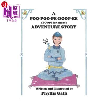 海外直订A POO-POO-PE-DOOP-EE ( POOPI for short) ADVENTURE STORY 一个噗噗噗(简称噗噗)的冒险故事