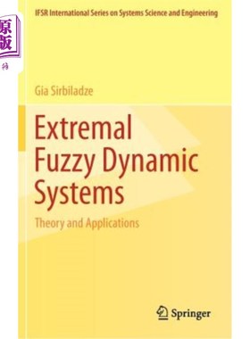 海外直订Extremal Fuzzy Dynamic Systems: Theory and Applications 极值模糊动态系统：理论与应用