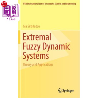 海外直订Extremal Fuzzy Dynamic Systems: Theory and Applications 极值模糊动态系统：理论与应用