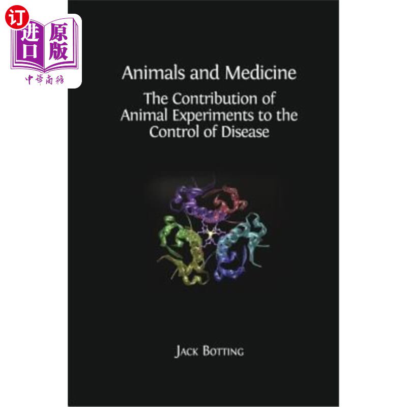 海外直订医药图书Animals and Medicine: The Contribution of Animal Experiments to the Control of D 动物与医学:动物实