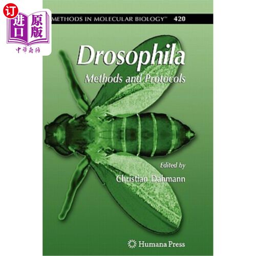 海外直订Drosophila: Methods and Protocols 果蝇：方法和协议