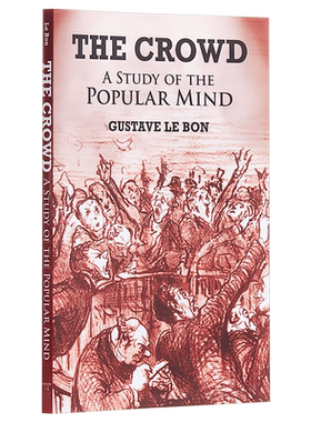 预售 乌合之众 大众心理研究 英文原版 The Crowd Gustave Le Bon Dover Publications 社会心理学领域的经典著作