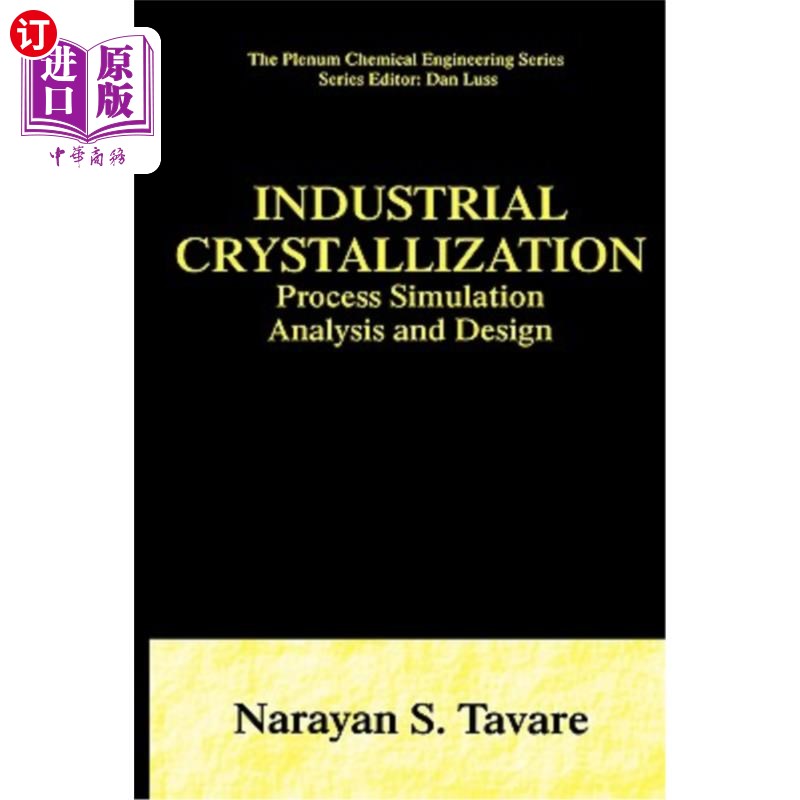 海外直订Industrial Crystallization: Process Simulation Analysis and Design 工业结晶：过程模拟分析与设计