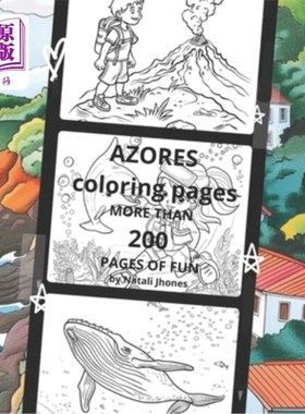 海外直订AZORES. Coloring pages. MORE THAN 200 PAGES OF FUN 亚速尔群岛。着色页面。超过200页的乐趣