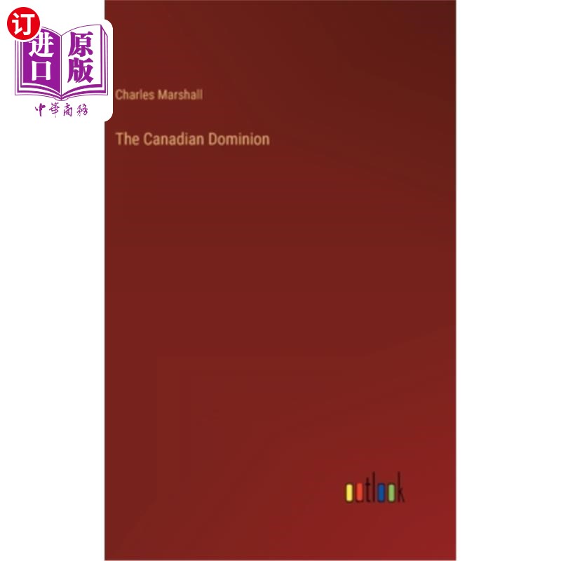 海外直订the canadian dominion 加拿大自治领