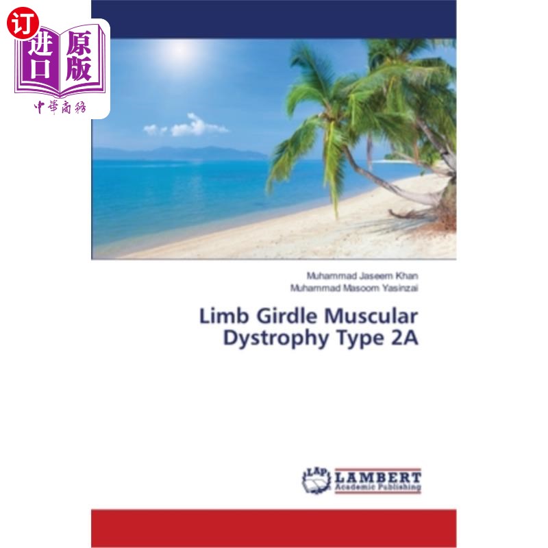 海外直订Limb Girdle Muscular Dystrophy Type 2A肢带型肌营养不良2A型