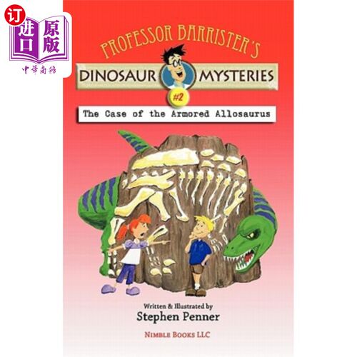 海外直订Professor Barrister's Dinosaur Mysteries #2: The Case of the Armored Allosaurus 巴利斯特教授的恐龙之谜#2:带