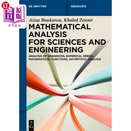 海外直订Mathematical Analysis for Sciences and Engineering: Analysis of Sequences, Numer 科学与工程数学分析：数列分