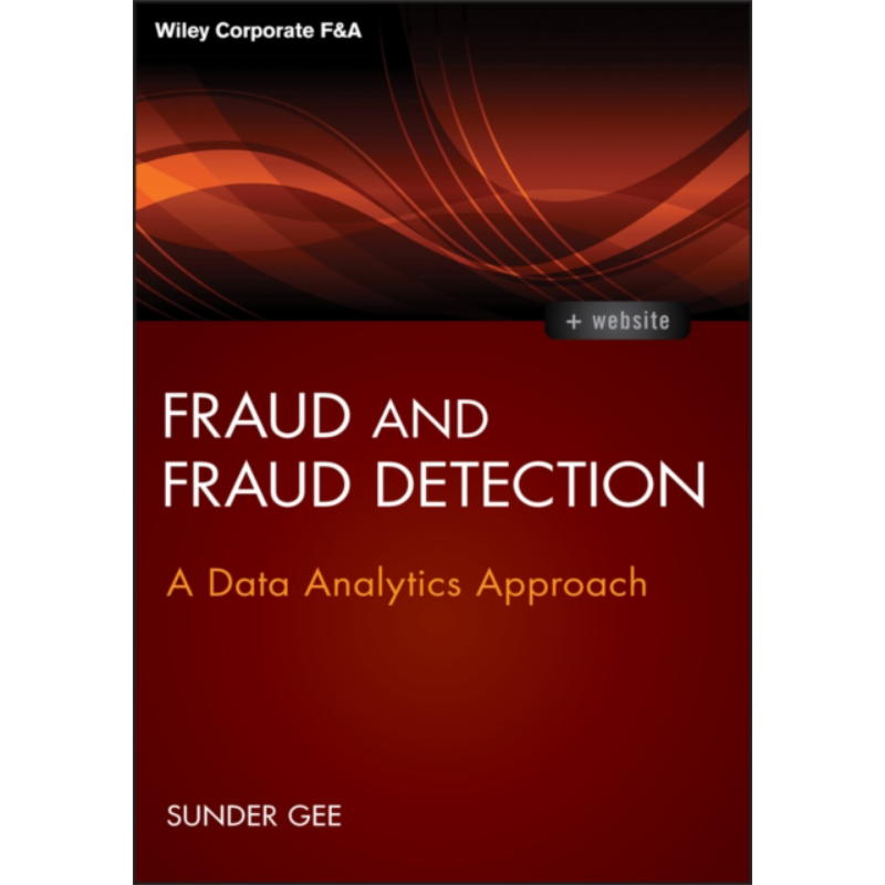 预售 诈骗与欺诈检测+网址 审计数据解析方法 Fraud And Fraud Detection + Website 英文原版 Sunder Gee IDEA 会计【中商原版】
