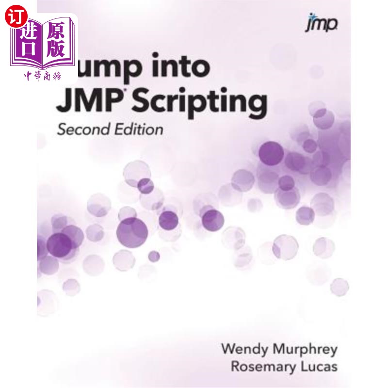 海外直订Jump into JMP Scripting, Second Edition 跳转到jmp脚本，第二版