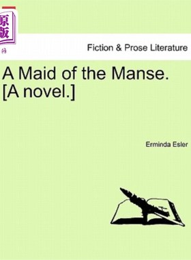 海外直订A Maid of the Manse. [A Novel.] 《宅女》。(小说)