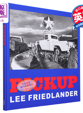 LEE FRIEDLANDER: PICKUP 进口艺术 李·弗里德兰德 皮卡【中商原版】